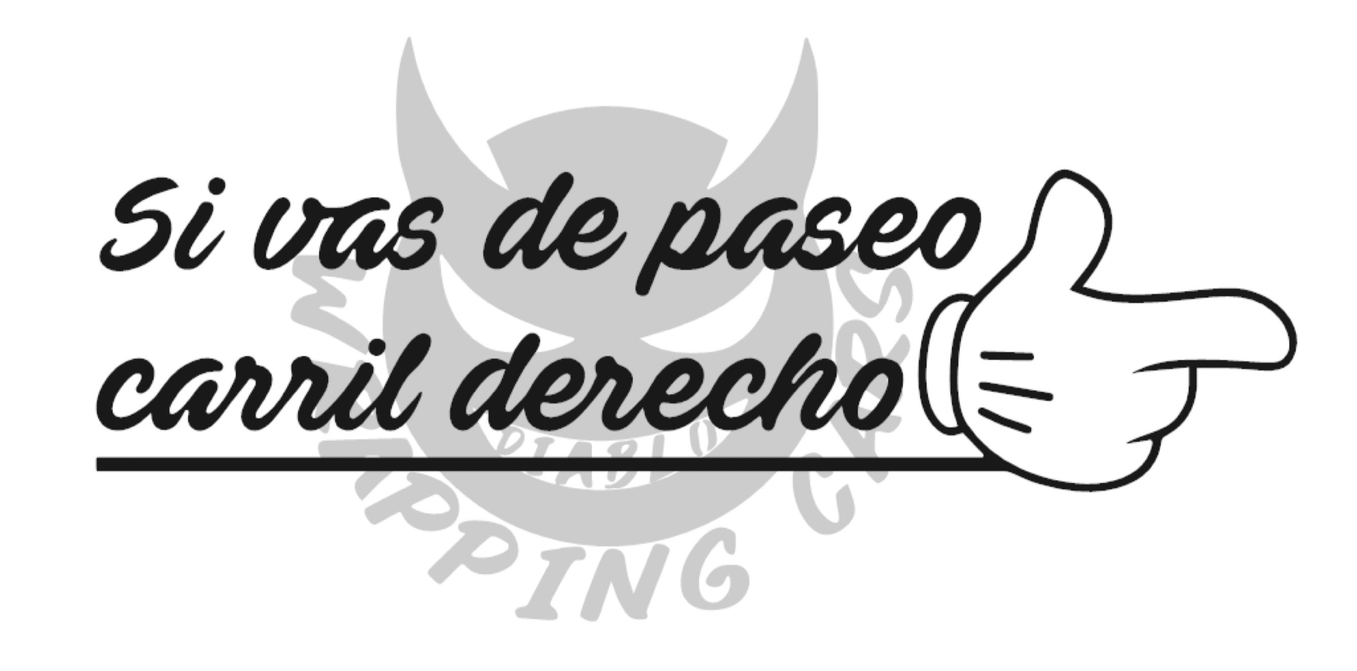 Si vas de paseo carril derecho